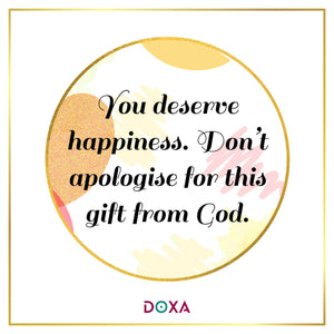 You deserve happiness